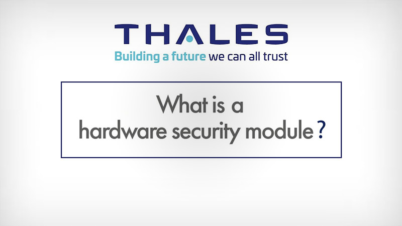 Hardware Security Modules (HSMs) | Thales